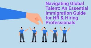 Navigating Global Talent: An Essential Immigration Guide for HR & Hiring Professionals